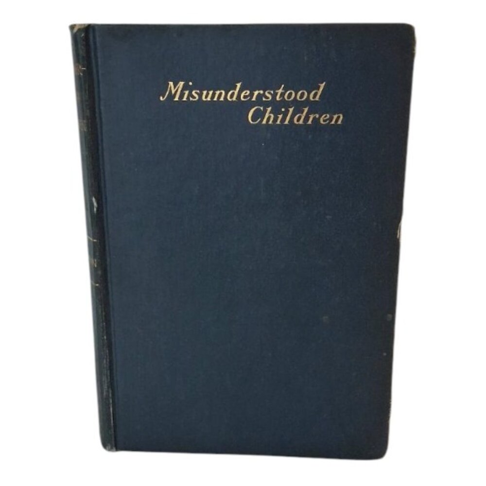 "RARE" 1910 Misunderstood Children book Elizabeth Harrison Author 2nd Edition